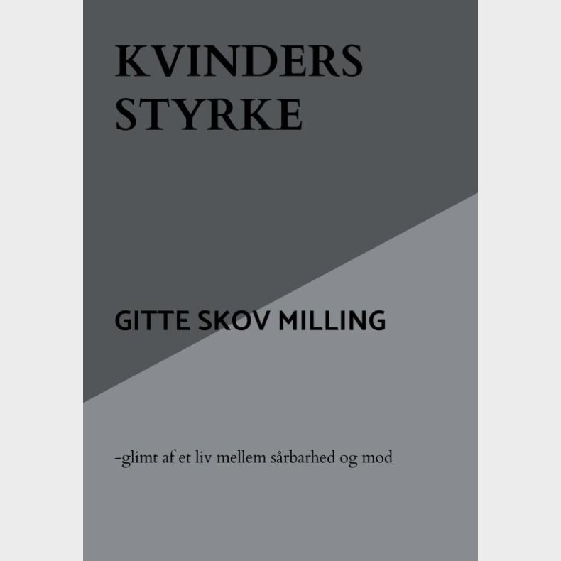 Kvinders Styrke - Gitte Skov Milling - Bog