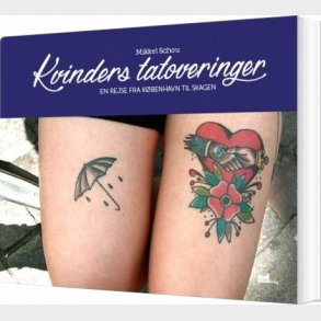Kvinders Tatoveringer - Mikkel Schou - Bog