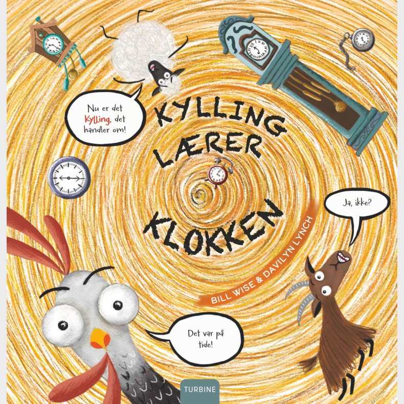 Kylling L�rer Klokken - Bill Wise - Bog