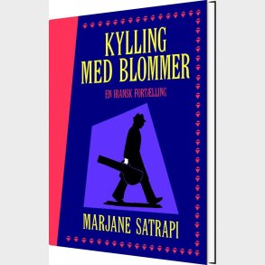 Kylling Med Blommer - Marjane Satrapi - Bog