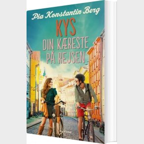 Kys Din K�reste P� Rejsen - Pia Konstantin Berg - Bog