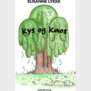 Kys Og Kaos - Susanne Lykke - Bog