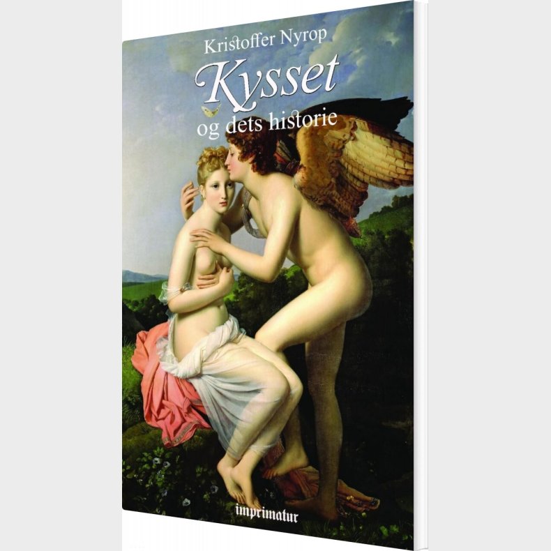 Kysset Og Dets Historie - Kr. Nyrop - Bog