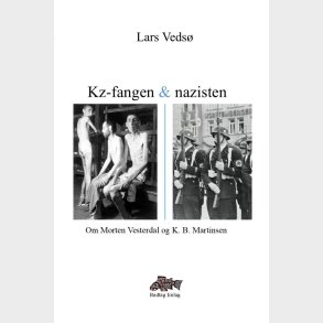 Kz-fangen Og Nazisten - Lars Veds� - Bog