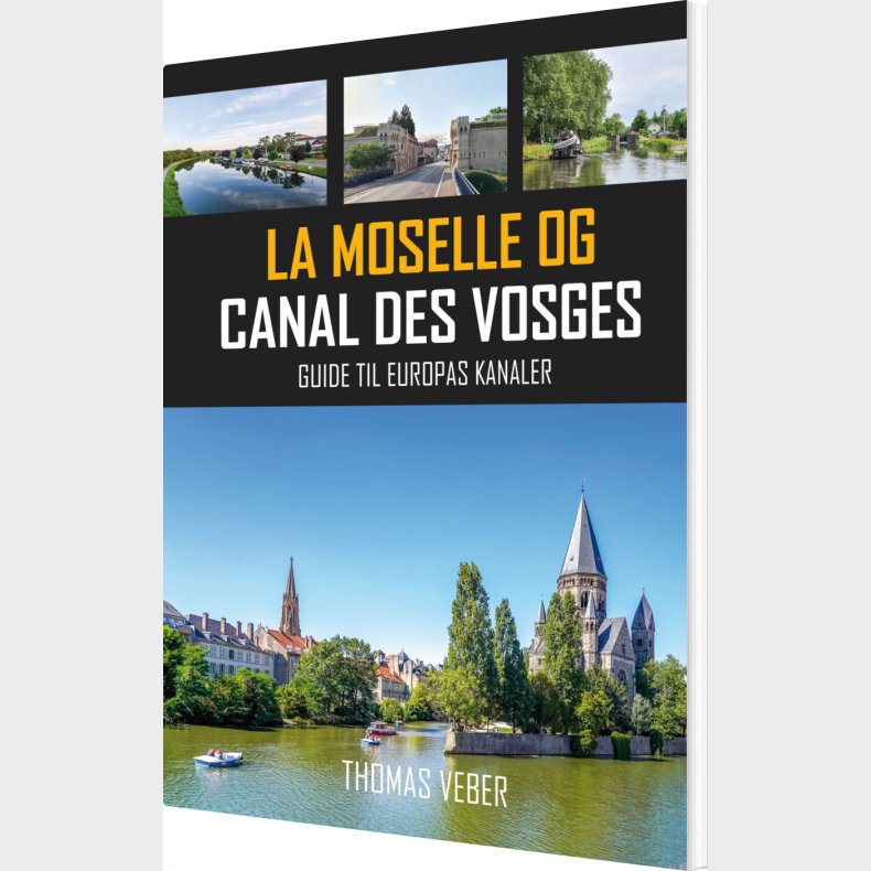 La Moselle Og Canal Des Vosges - Thomas Veber - Bog