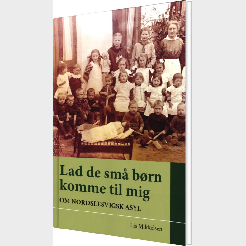 Lad De Sm� B�rn Komme Til Mig - Lis Mikkelsen - Bog
