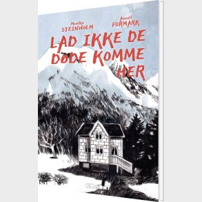 Lad Ikke De D�de Komme Her - Monika Steinholm - Bog