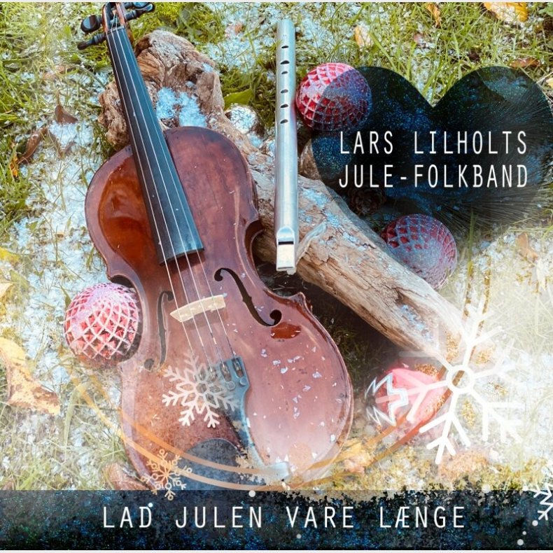 Lars Lilholt - Lad Julen Vare L�nge - CD