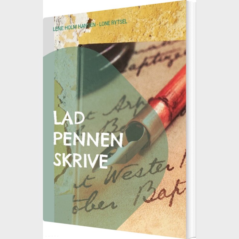 Lad Pennen Skrive - Lone Rytsel - Bog