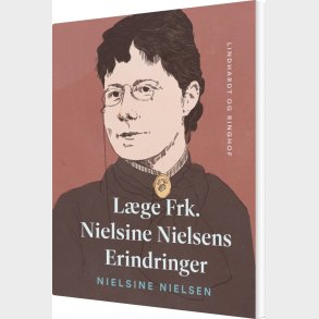 L�ge Frk. Nielsine Nielsens Erindringer - Nielsine Nielsen - Bog