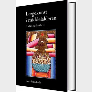 L�gekunst I Middelalderen - Luca Bianchedi - Bog