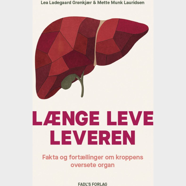 L�nge Leve Leveren - Lea Ladegaard Gr�nkj�r - Bog