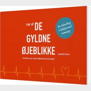 L�r Af De Gyldne �jeblikke - Charlotte Larsen - Bog