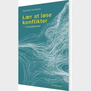L�r At L�se Konflikter - Marion Thorning - Bog