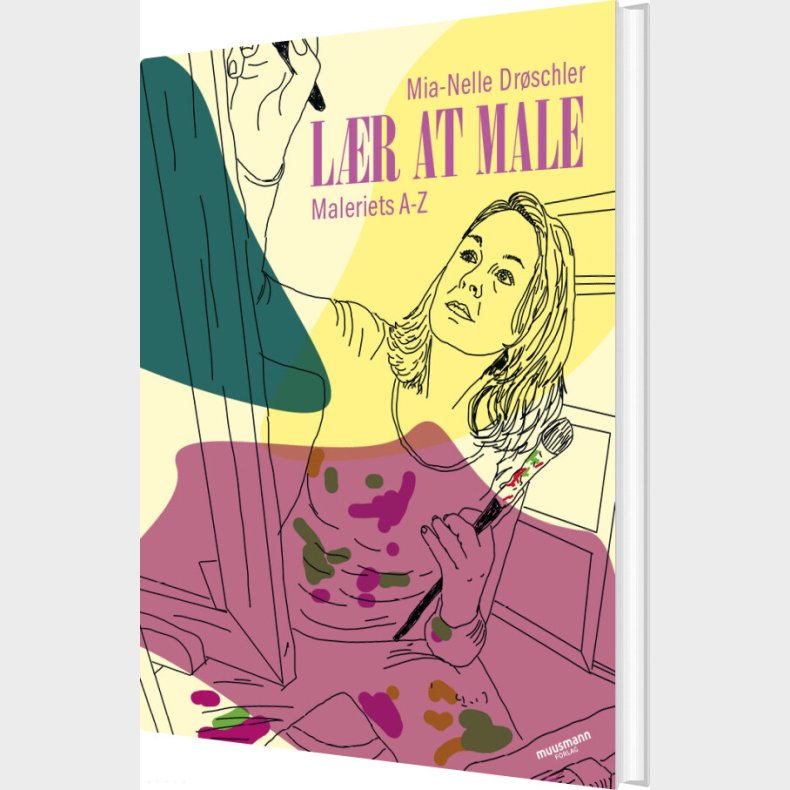 L�r At Male - Mia-nelle Dr�schler - Bog