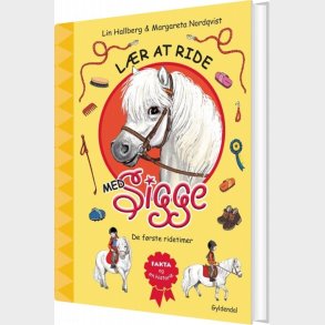 L�r At Ride Med Sigge. De F�rste Ridetimer - Lin Hallberg - Bog