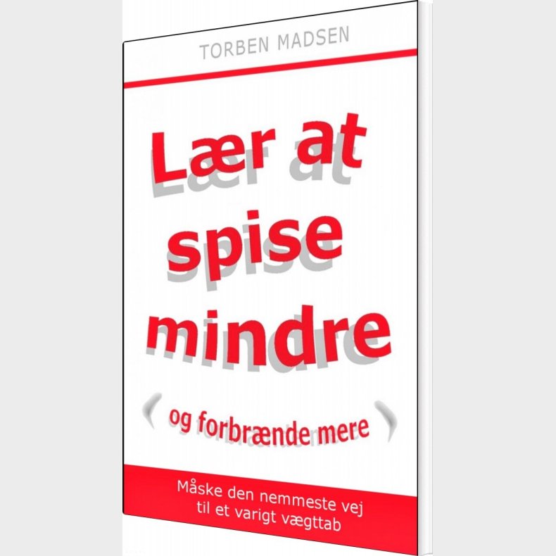 Lr At Spise Mindre - Torben Madsen - Bog