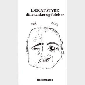 L�r At Styre Dine Tanker Og F�lelser - Lars Fomsgaard - Bog