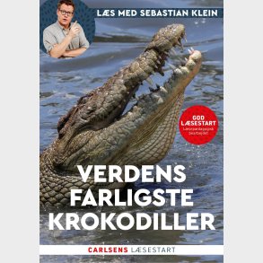 Ls Med Sebastian Klein - Verdens Farligste Krokodiller - Sebastian Klein - Bog