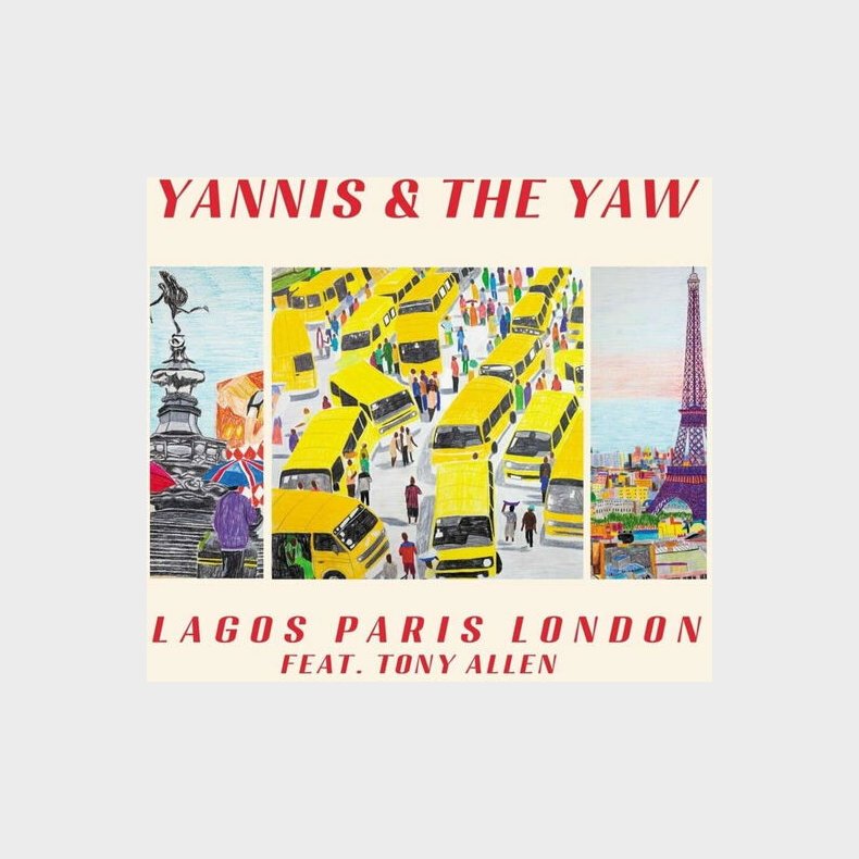 Yannis & The Yaw - Lagos Paris London Ep - Vinyl Lp