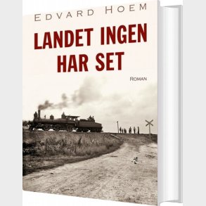 Landet Ingen Har Set - Edvard Hoem - Bog