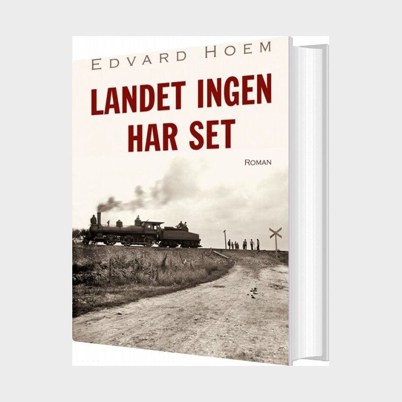 Landet Ingen Har Set - Edvard Hoem - Bog