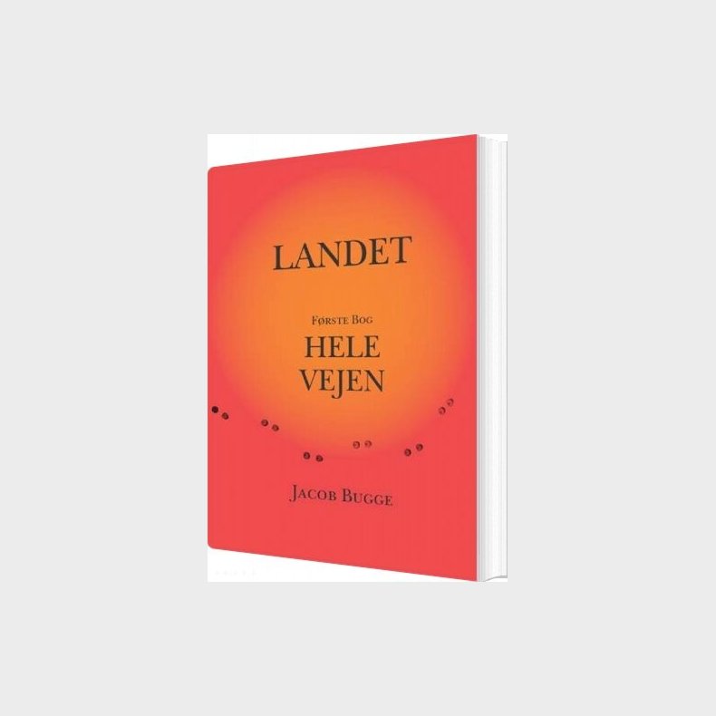 Landet Hele Vejen - Jacob Bugge - Bog