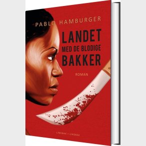 Landet Med De Blodige Bakker - Pablo Hamburger - Bog