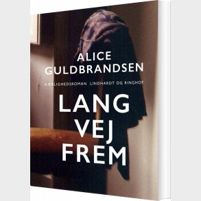 Lang Vej Frem - Alice Guldbrandsen - Bog