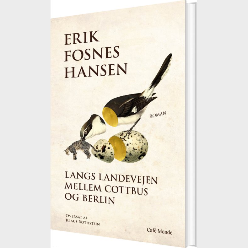 Langs Landevejen Mellem Cottbus Og Berlin - Erik Fosnes Hansen - Bog