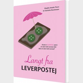 Langt Fra Leverpostej - Birgitte Amalie Thorn - Bog