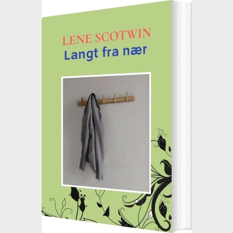 Langt Fra N�r - Lene Scotwin - Bog
