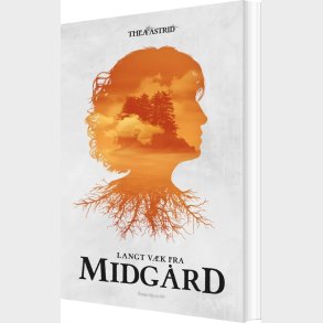 Langt V�k Fra Midg�rd - Thea Astrid - Bog