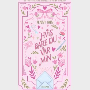 Lara Jean (1) - Hvis Bare Du Var Min - Jenny Han - Bog
