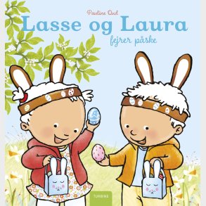 Lasse Og Laura Fejrer P�ske - Pauline Oud - Bog