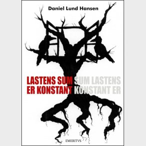 Lastens Sum Er Konstant - Daniel Lund Hansen - Bog