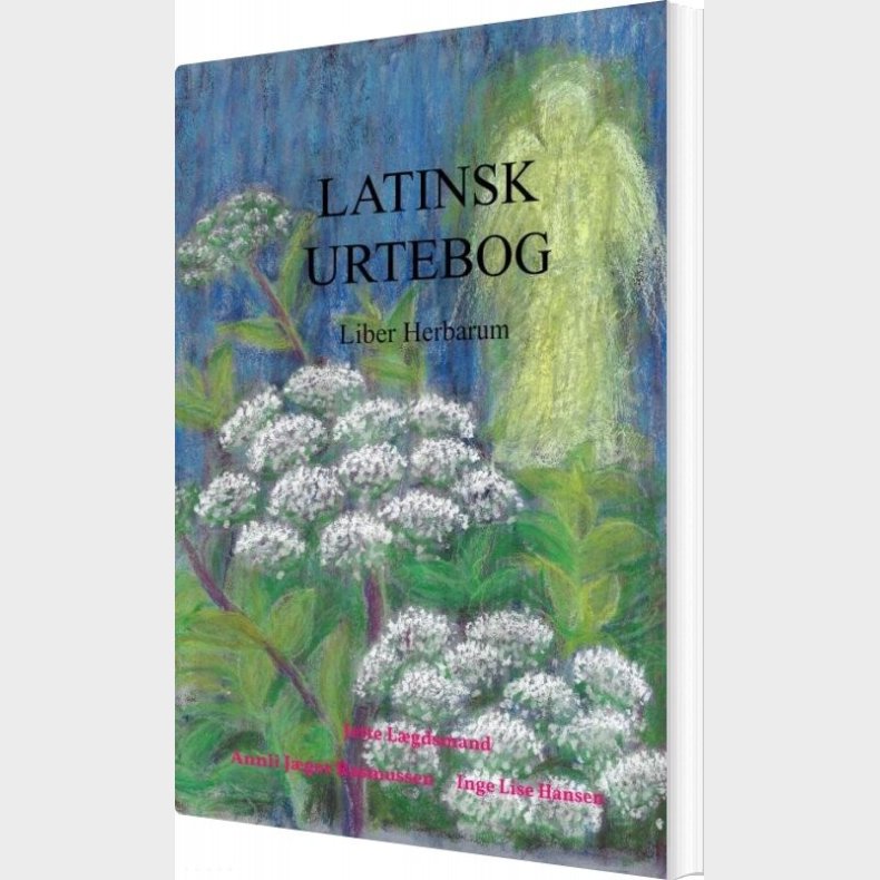 Latinsk Urtebog - Jette L�gdsmand - Bog