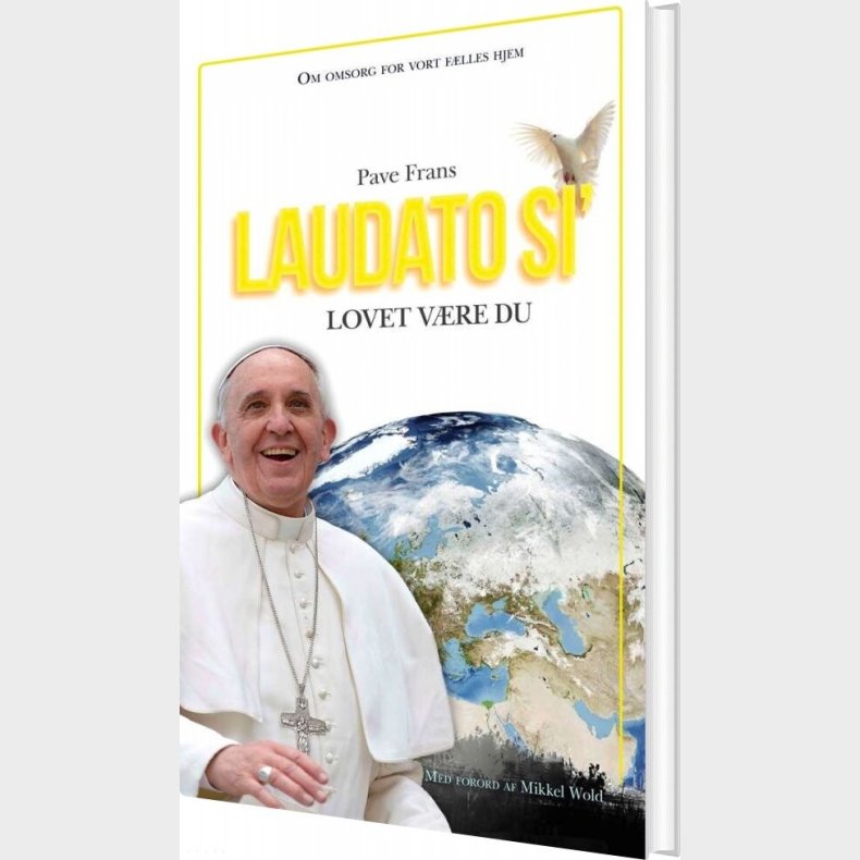 Laudato Si - Lovet V�re Du - Pave Frans - Bog
