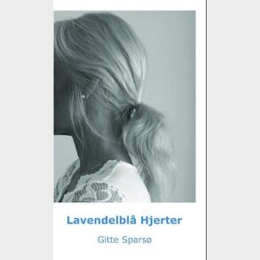 Lavendelbl� Hjerter - Gitte Spars� - Bog