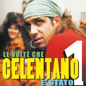 Adriano Celentano - Le Volte Che Celentano E' Stato - CD