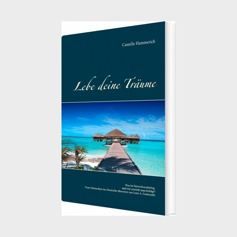 Lebe Deine Tr�ume - Camille Hammerich - Tysk Bog