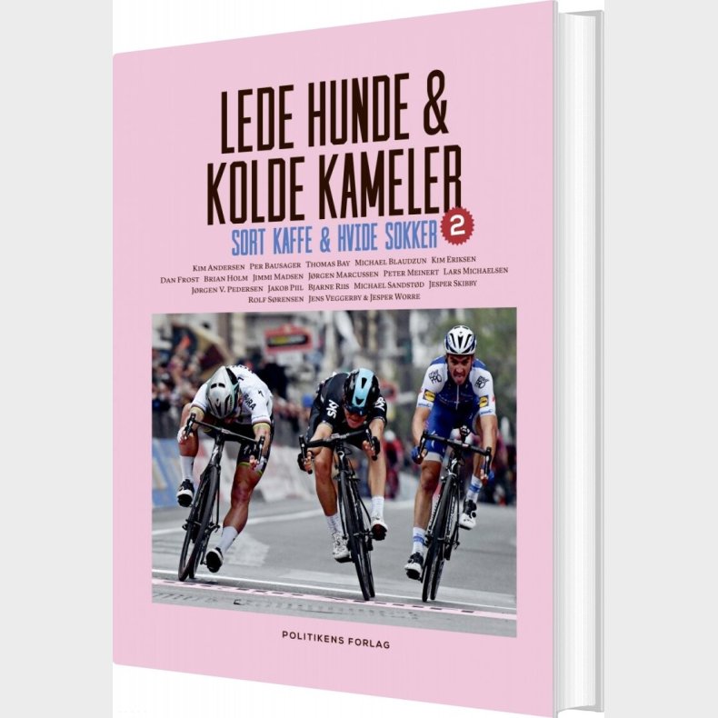 Lede Hunde & Kolde Kameler - Bjarne Riis - Bog