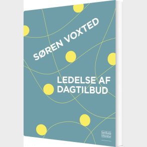 Ledelse Af Dagtilbud - S�ren Voxted - Bog