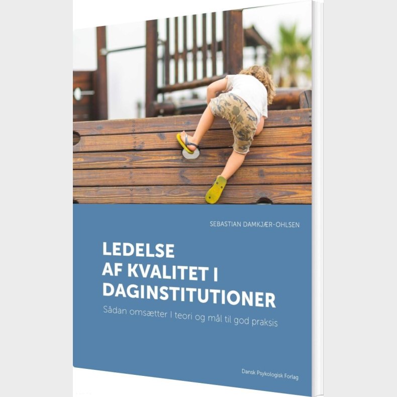 Ledelse Af Kvalitet I Daginstitutioner - Sebastian Damkj�r-ohlsen - Bog
