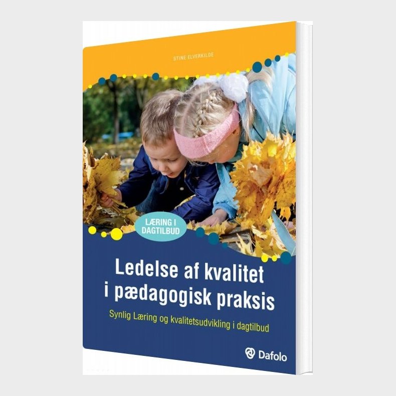 Ledelse Af Kvalitet I P�dagogisk Praksis - Stine Elverkilde - Bog