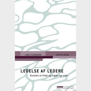 Ledelse Af Ledere - Lene Flensborg - Bog