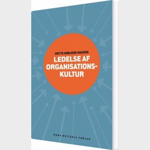 Ledelse Af Organisationskultur - Mette M�bjerg Madsen - Bog