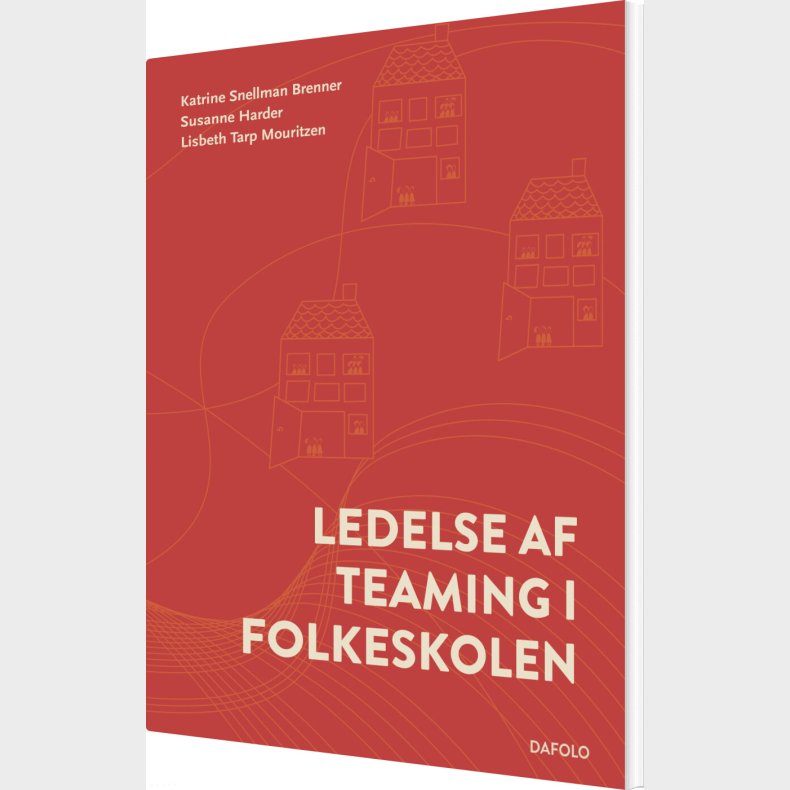 Ledelse Af Teaming I Folkeskolen - Susanne Harder - Bog