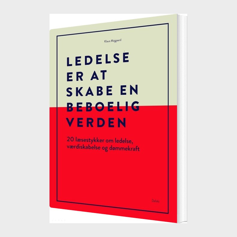 Ledelse Er At Skabe En Beboelig Verden - Klaus Majgaard - Bog