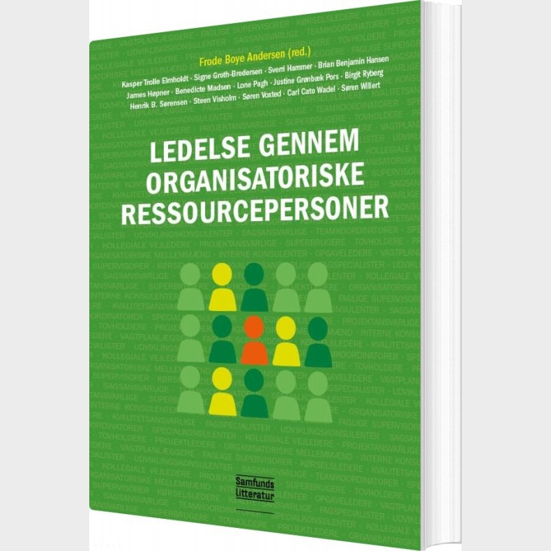 Ledelse Gennem Organisatoriske Ressourcepersoner - Frode Boye Andersen - Bog